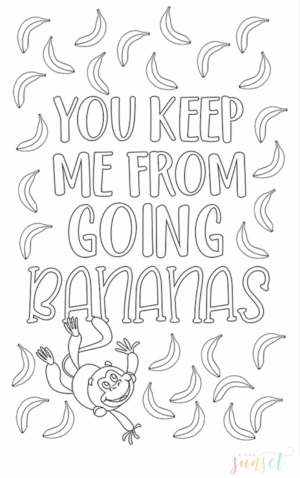 You Keep Me From Going Bananas